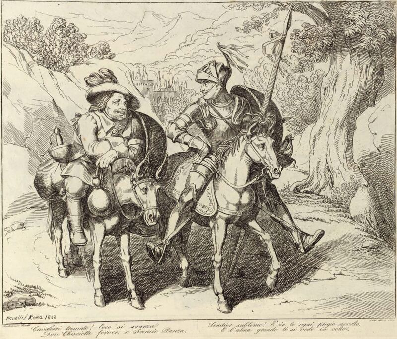 Cavalieri tremate! Ecco si avanza / Don Chisciotte feroce, e Sancio Panza. / Scudier sublime! È in te ogni pregio accolto, / E l'alma grande ti si vede in volto.