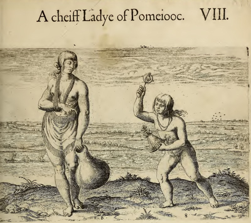 A cheiff Ladye of Pomeiooc. VIII.