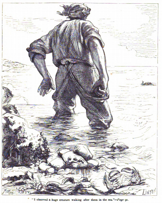 “I observed a huge creature walking after them in the sea.” - Page 91