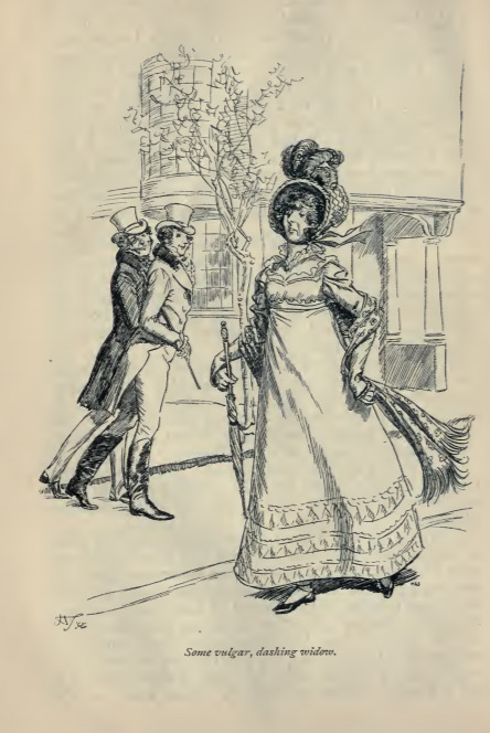Some vulgar, dashing widow