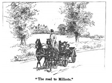 The road to Millcote.”