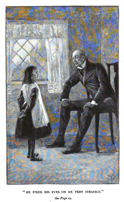 He fixed his eyes on me very steadily. See Page 25.