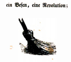 ein Besen, eine Revolution