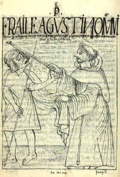 Fraile Agvstino Mvi Brabo y Colerico, Soberbioso, Que da de Palos a los Yndios en Este Rreyno con Poco Temor de Dios y de la Justicia