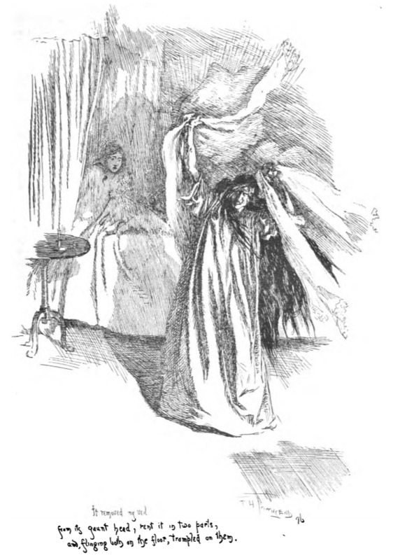 It removed my veil from its gaunt head, rent it in two parts, and flinging them both on the floor, trampled on them.