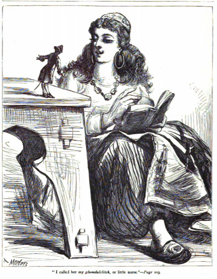 I called her my glumdalclitch, or little nurse.- Page 103