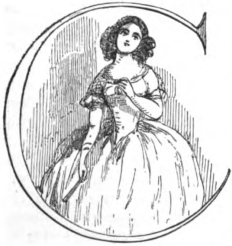 [Vanity Fair Volume I. Chapter XXV Historiated Initial, C]