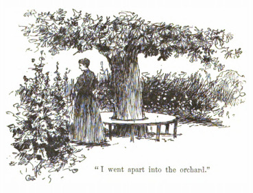 “I went apart into the orchard”