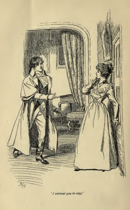 “I entreat you to stay.”
