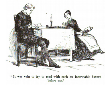 “It was vain to try to read with such an inscrutable fixture before me.”