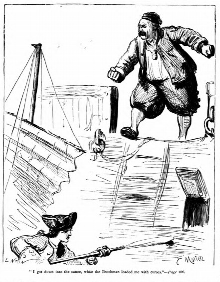 I got down into the canoe, while the Dutchman loaded me with curses. - Page 186
