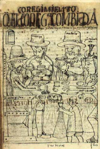 Q[ve] el Coreg[id]or Conbida en su Mesa a Comer a Gente Vaja, Yndio mitayo, a Mestizo, Mulato y le Honrra